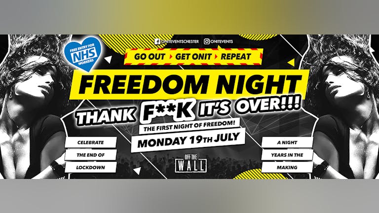 Freedom Night - Thank F**k it’s over!!!