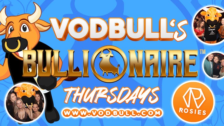 ⚠️SOLD OUT!! ⚠️100 tics on the door!! VODBULL's Bullionaire THURS ☆ WE ARE BACK!! NEW DATE!!   