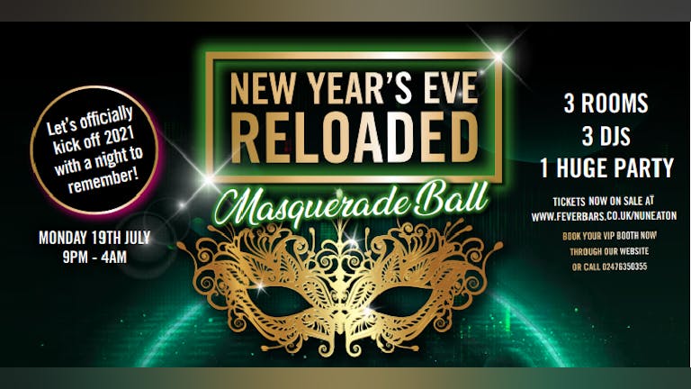New Year's Eve Reloaded • Monday 19th July