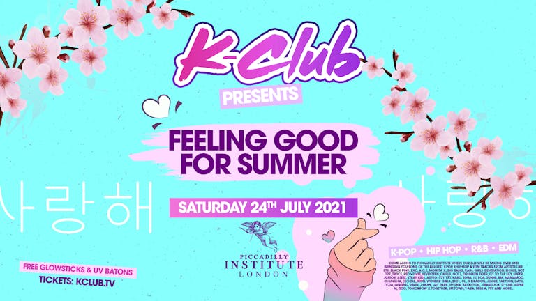 K-Club (Rescheduled) The K-POP 'Feeling Good For Summer' Tour | London