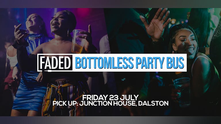 Faded Bottomless Party Bus