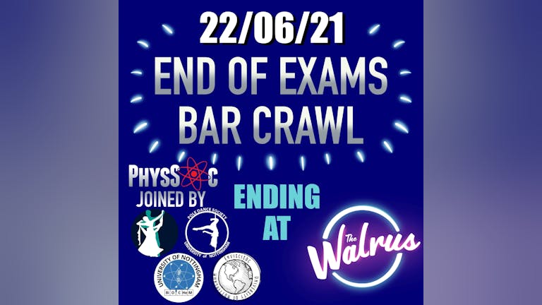 End of Exams Bar Crawl - After Party 