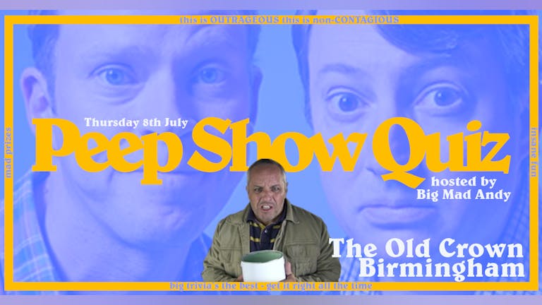 Big Mad Andy's Peep Show Quiz - Birmingham