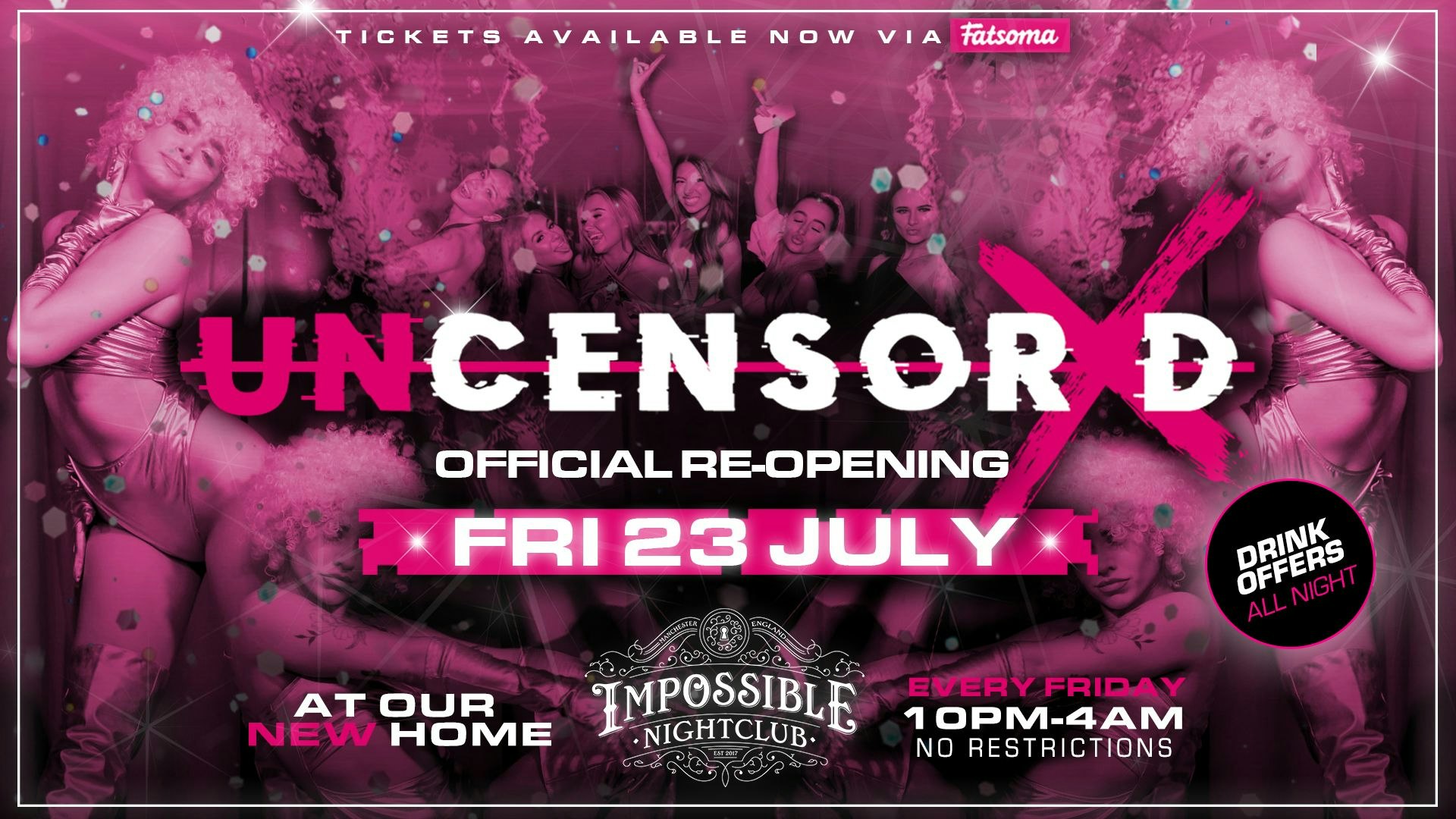 UNCENSORED Fridays 🔞 Manchester’s Hottest Friday Night !! THE OFFICIAL RE OPENING !!