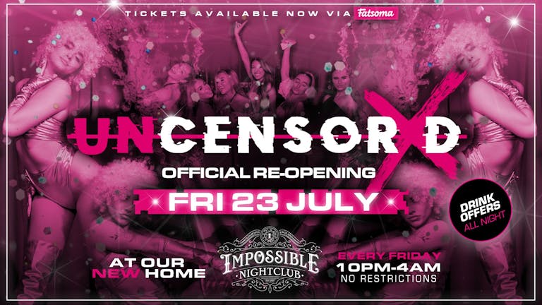  UNCENSORED Fridays 🔞 Manchester's Hottest Friday Night !! THE OFFICIAL RE OPENING !! 
