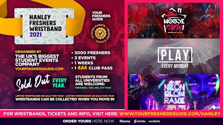 Hanley Freshers Wristband 2021 - The Official Freshers Pass | Includes the biggest events in Hanley