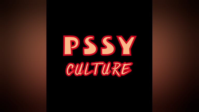 PSSY CULTURE