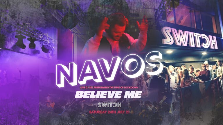 SWITCH Saturdays (Special Guest NAVOS) Opening Week