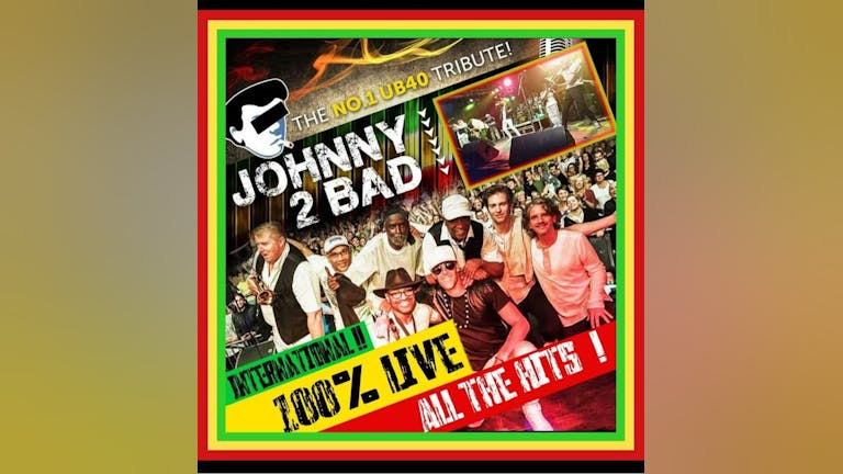 Johnny 2 Bad, UB40 tribute, 8 piece band!! 