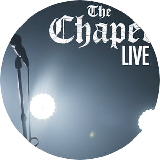 The Chapel Live