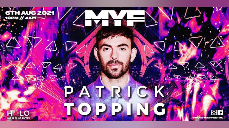 MYF Presents Patrick Topping