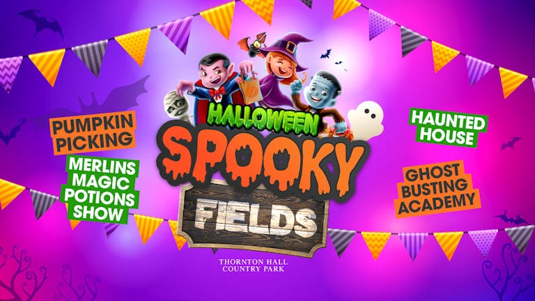 Spooky Fields (including Farm Park Entry) - Thursday 28th October - All Day Ticket