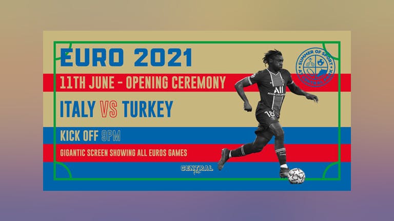 Turkey vs Italy - Friday 11th June / KO 8pm- Euro 2021