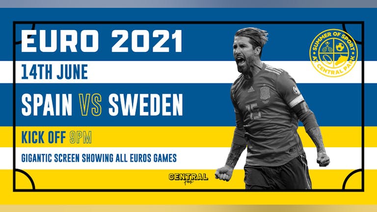 Spain vs Sweden - Mon 14th June // KO 8pm- Euro 2020