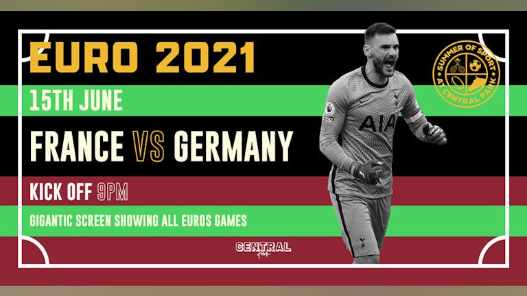 France vs Germany - Tues 15th June // KO 8pm - Euro 2020