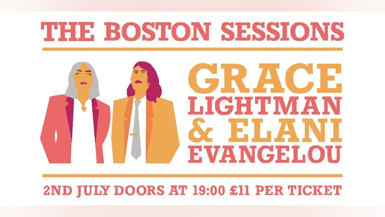 The Boston Sessions featuring Grace Lightman & Elani Evangelou
