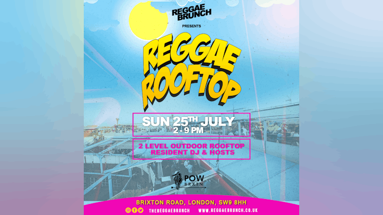 REGGAE ROOFTOP LONDON - 25TH JULY 2021