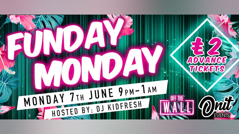 Funday Monday  - 14th June 2021