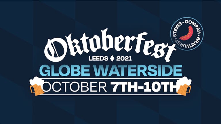 Oktoberfest Leeds - Sunday 10th October 2021 - 12PM SESSION