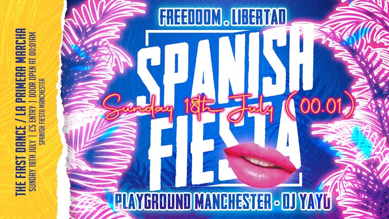 Spanish Fiesta Manchester - Freedom / Libertad (00.01)