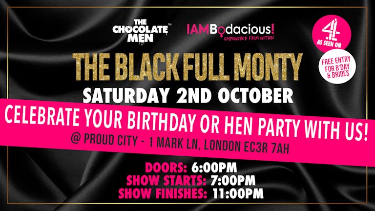 The Black Full Monty  w/ The Chocolate Men - Live & Uncensored