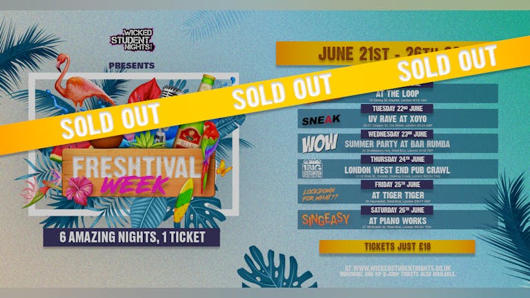 FRESHTIVAL WEEK (19th - 24th JULY)  // SOLD OUT