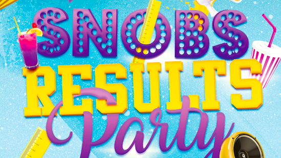 Snobs Results Party – Tuesday 10th August