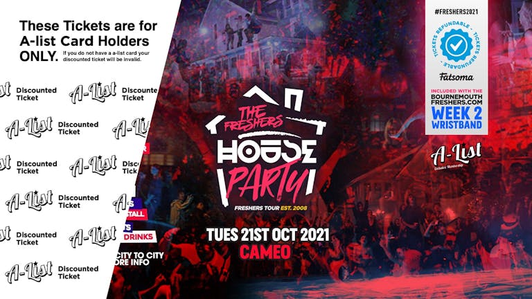 Freshers House Party 2021 (A-List Ticket)