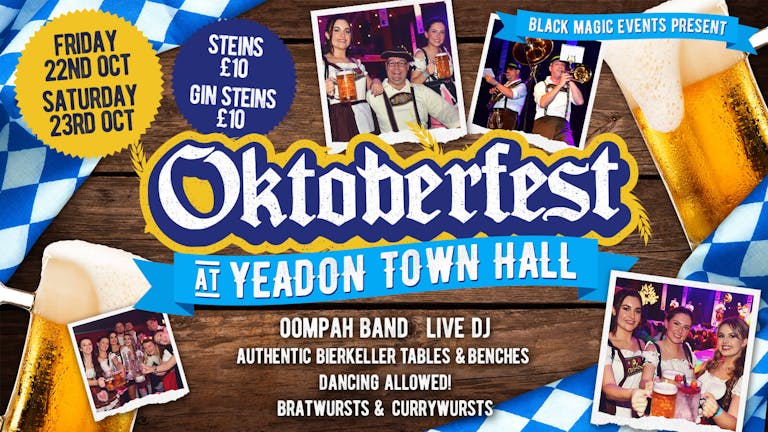 Oktoberfest At Yeadon Town Hall - 22nd October 