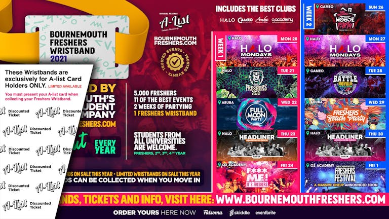Bournemouth Freshers Wristband partnered with Bournemouthfreshers.com (Must have A-List Card 21/22 to buy from us)