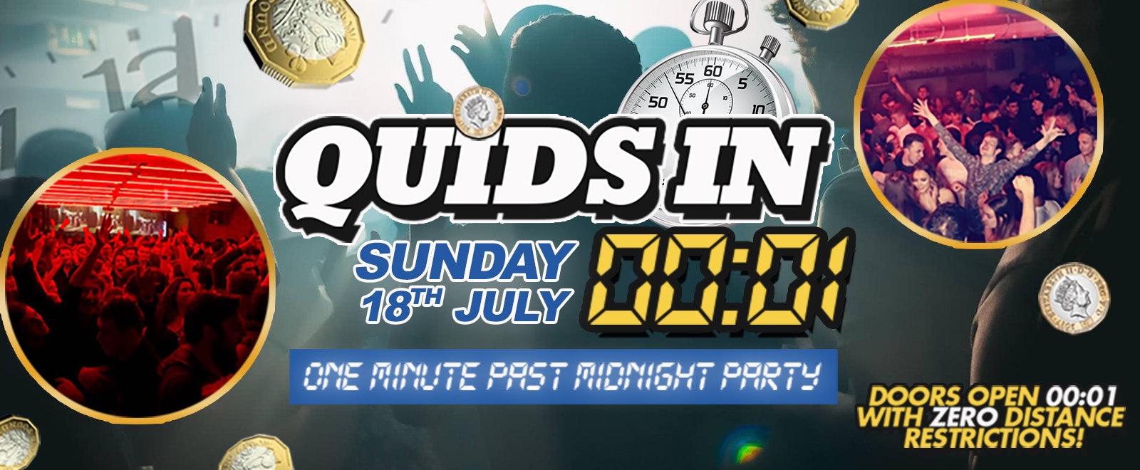 QUIDS IN !! THE OFFICIAL ONE MINUTE PAST MIDNIGHT PARTY – Manchester’s Biggest Weekly Event  !!
