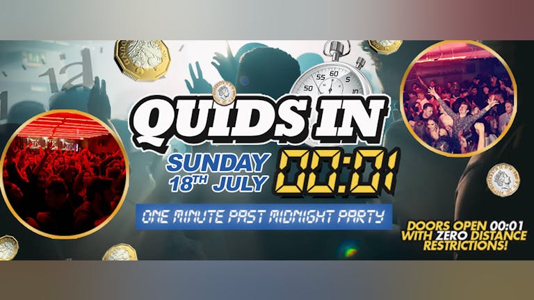 QUIDS IN !! THE OFFICIAL ONE MINUTE PAST MIDNIGHT PARTY - Manchester's Biggest Weekly Event  !! 