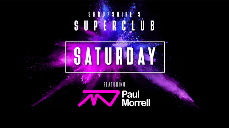 SUPERCLUB SATURDAY  - GET BACK ON THE DANCE FLOOR! SAT 24 JULY