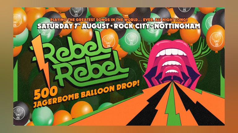 Rebel Rebel - The Balloon Drop - 7/08/2021