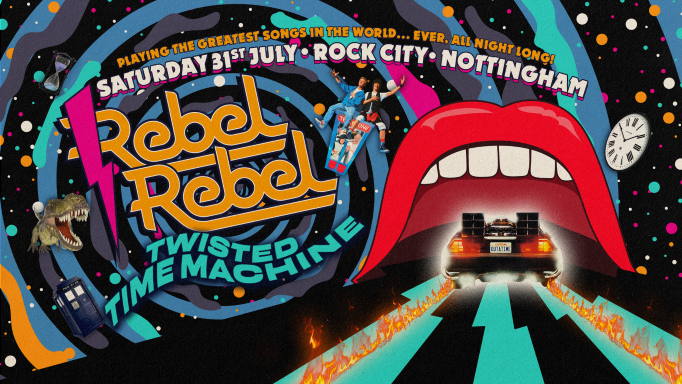Rebel Rebel – Twisted Time Machine Special – 31/07/2021