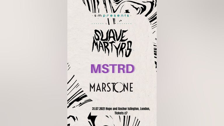 SMP: Suave Martyrs, MSTRD, Marstone