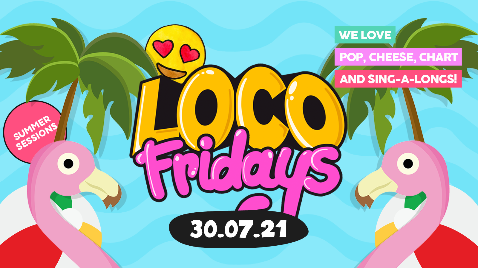 Loco Fridays • Summer Sessions • Walkabout