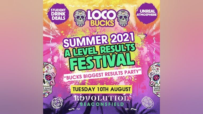 LOCO A-LEVEL RESULTS FEST 2021 AT REVS