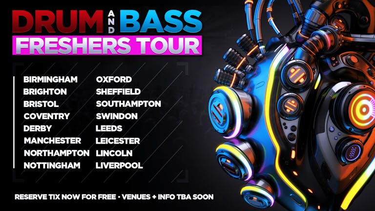 DNB FRESHERS TOUR! 2021! - BRISTOL  (SOLD OUT!)
