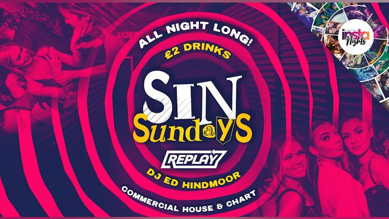 Sin Sundays at Replay