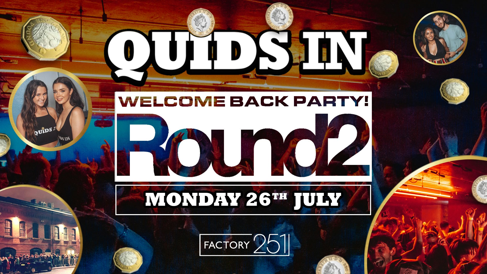 QUIDS IN Mondays – Welcome Back ROUND 2 !!  Manchester’s Biggest Weekly Monday