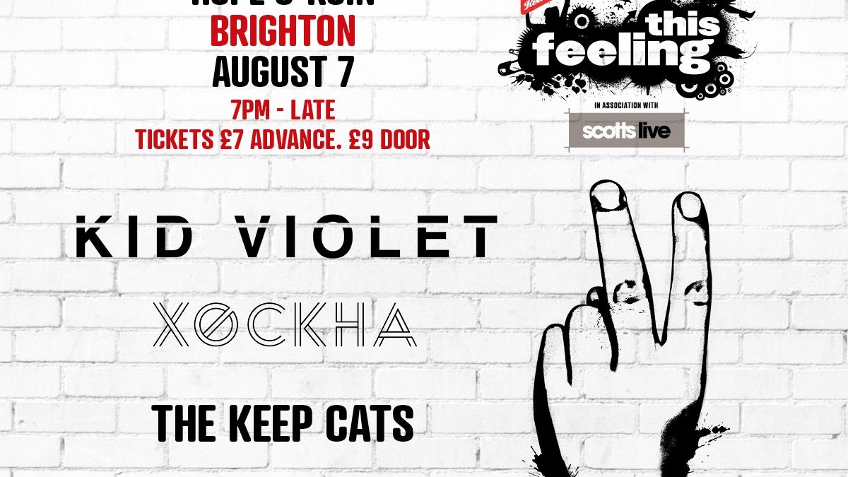 This Feeling – Kid Violet + XOCKHA + the Keep Cats + The Stealers