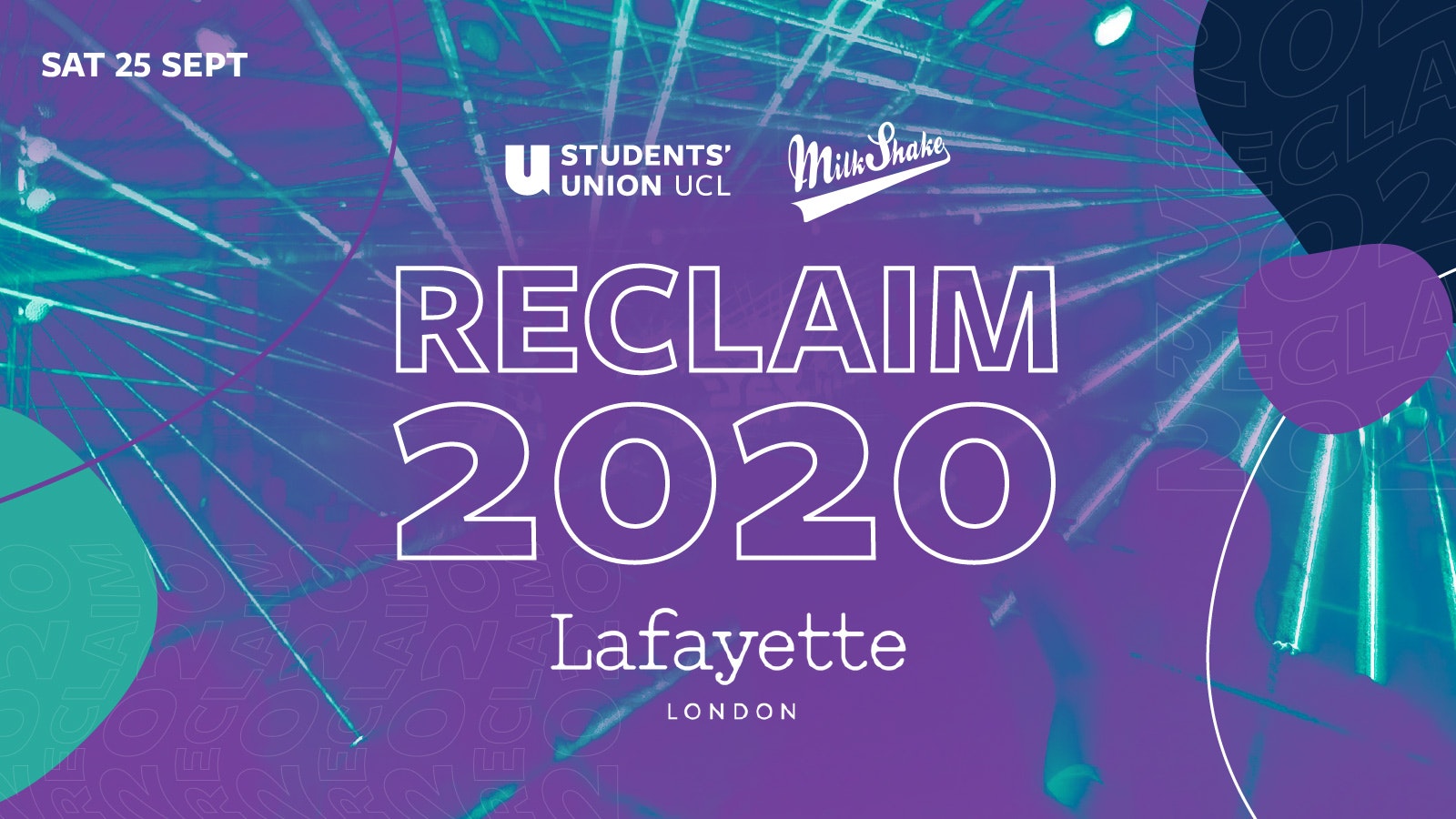 The RECLAIM 2020 Party – UCL’s Official Freshers Event for 2020 Starters!!