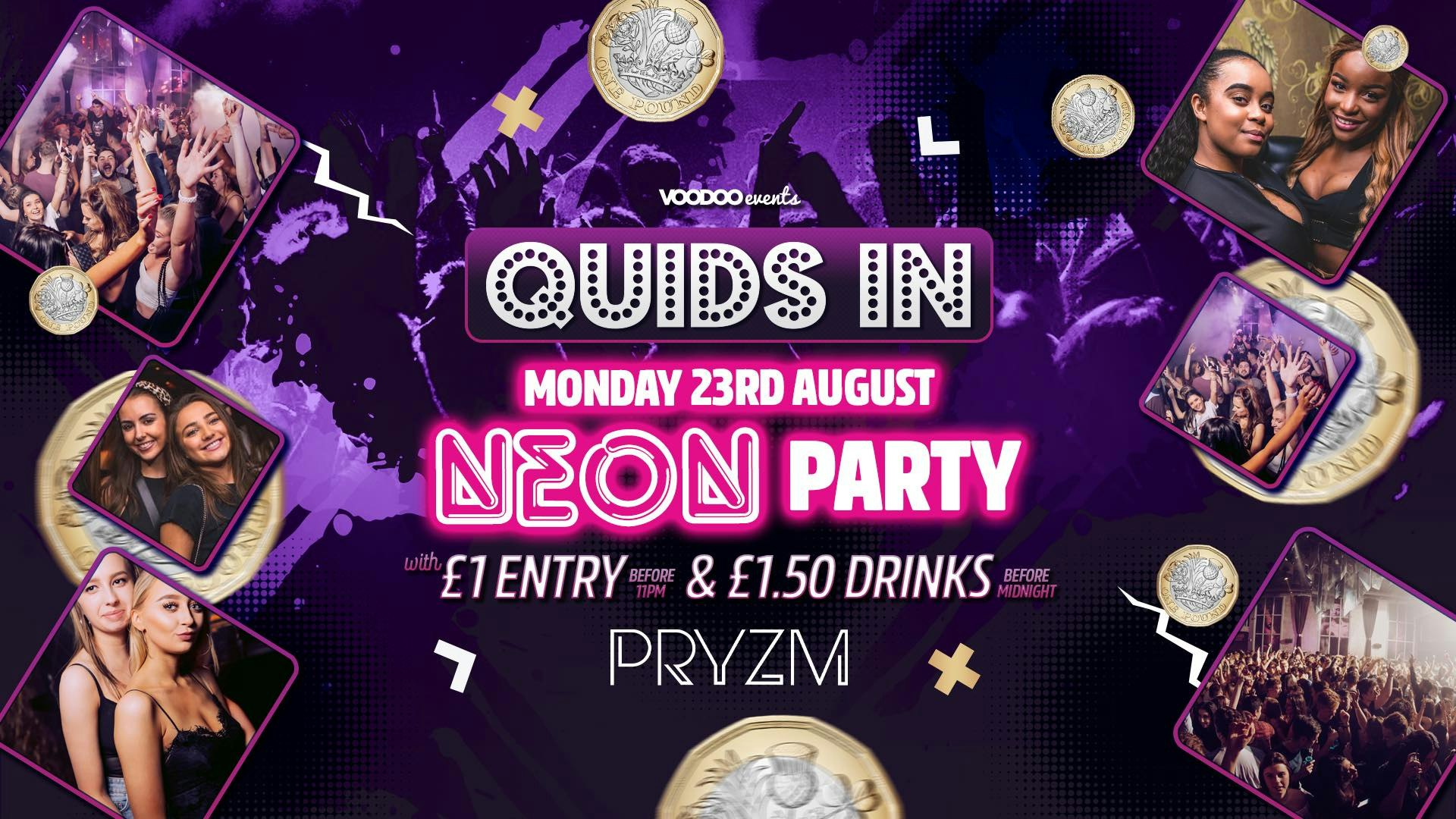 Quids In Mondays at PRYZM – 23rd August NEON PARTY