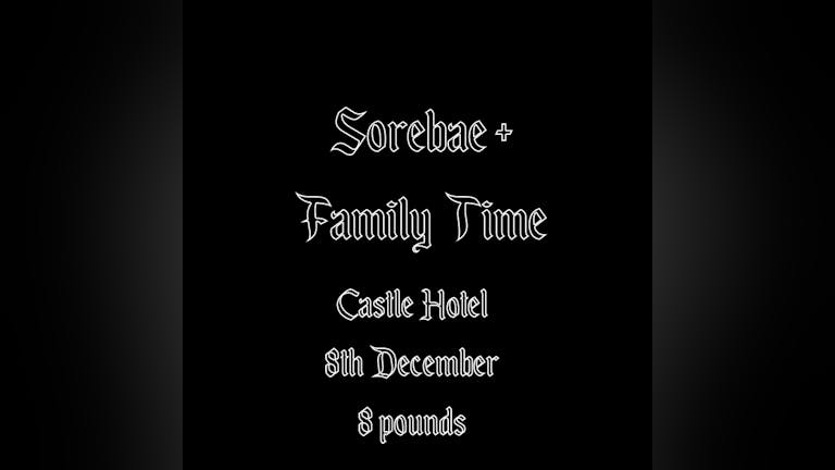Sabotage Presents: Sorebae + Family Time - Live at The Castle 
