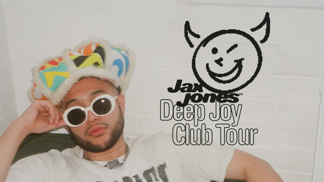 JAX JONES + Maxinne – Deep Joy Club Tour! | SOLD OUT