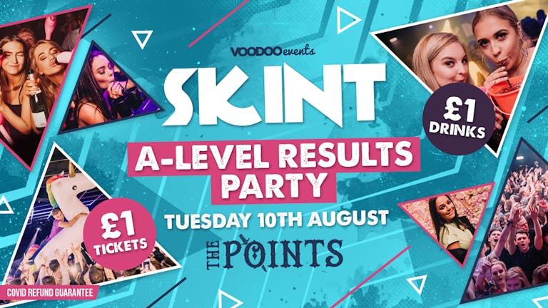 Skint A-Level Results Party