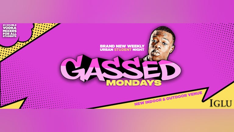Gassed Mondays - 16/08/21
