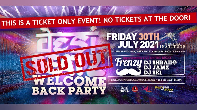 [SOLD OUT] Desi Beatz : Welcome Back Party! | Fri 30th July 2021