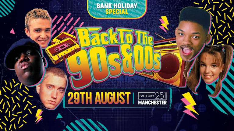 *TICKETS ON THE DOOR* Back to the 90s & 00s : Bank Holiday Special @ FAC251